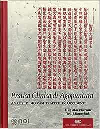 Pratica clinica di agopuntura. Analisi di 40 casi trattati in Occidente