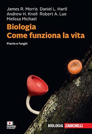 Biologia. Come funziona la vita. Piante e funghi. Con e-book