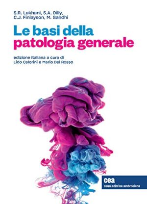 Le basi della patologia generale.
