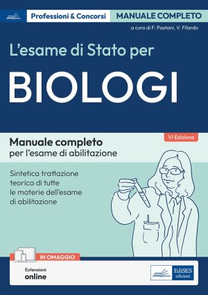 Esame di Stato Biologi: manuale per l’esame di abilitazione. Con estensioni online
