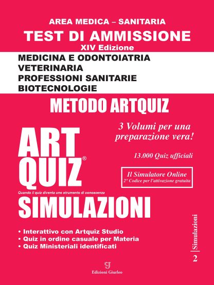 Artquiz Simulazioni. XIV Edizione A.A. 2022-23. Test di ammissione per Medicina, Odontoiatria, Veterinaria, Professioni Sanitarie e Biotecnologie