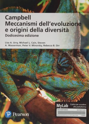 Campbell. Meccanismi dell'evoluzione e origini della diversità. Ediz. mylab. Con espansione online