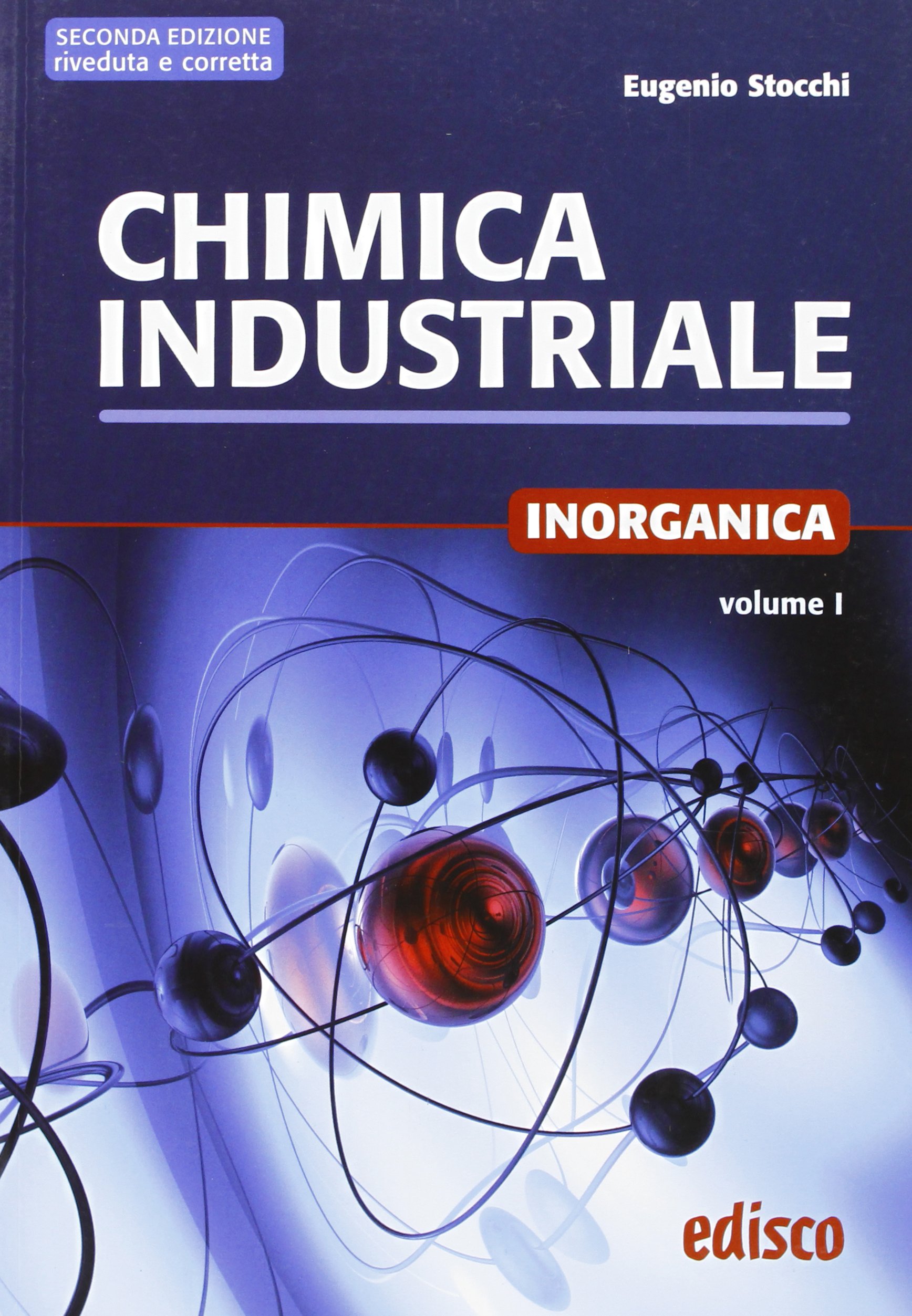 Chimica industriale. Per gli Ist. tecnici e professionali. Con espansione online. Chimica inorganica (Vol. 1)