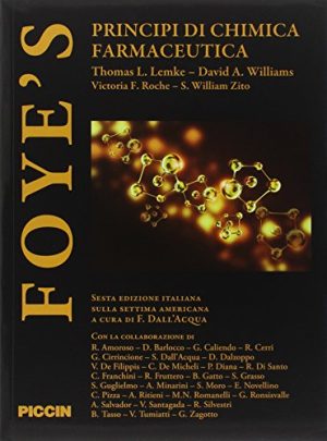 Foye's. Principi di chimica farmaceutica (VI edizione)