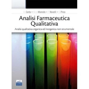 Analisi farmaceutica qualitativa. Analisi qualitativa ed inorganica non strumentale