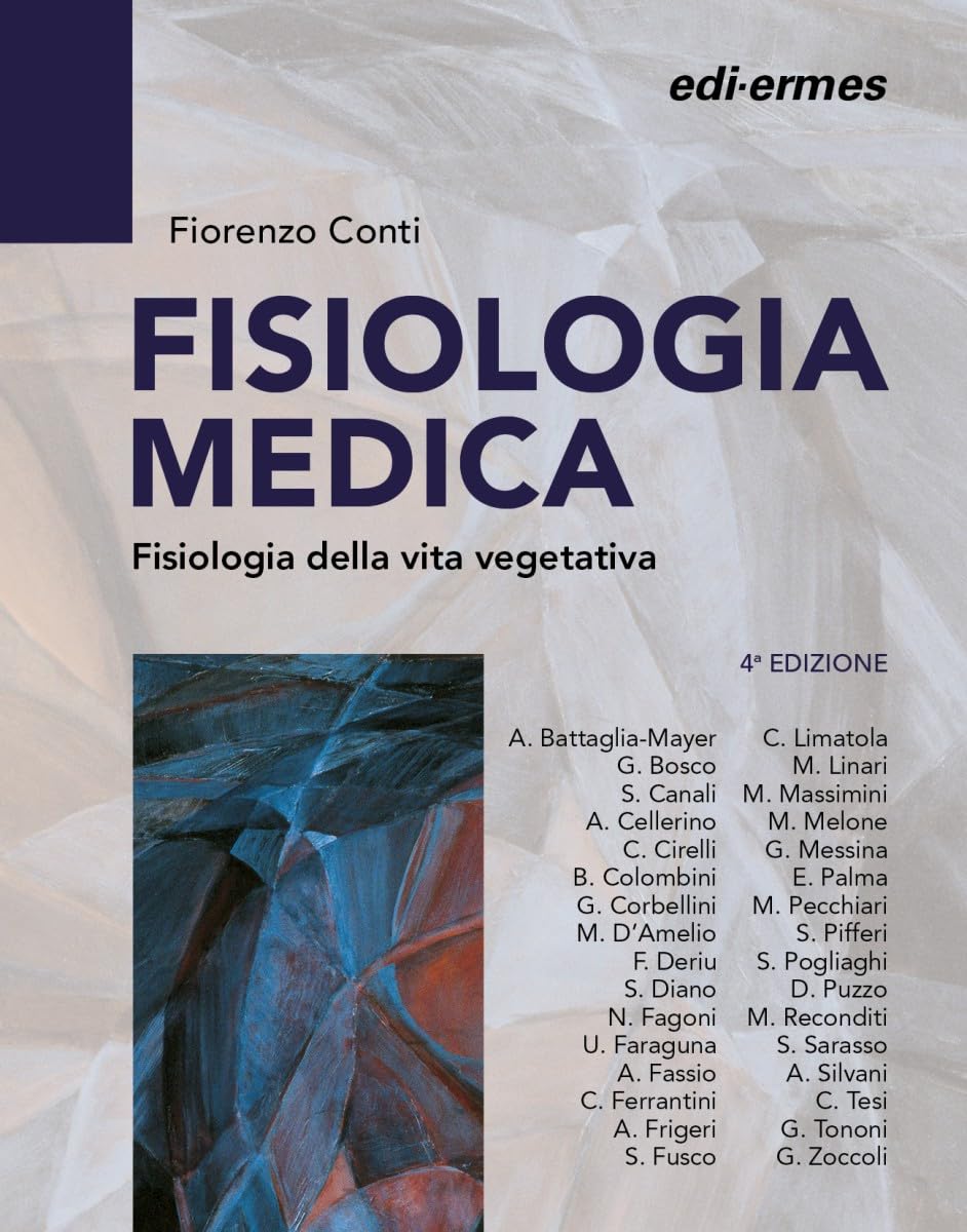 Fisiologia medica. Fisiologia della vita vegetativa ( Vol. 2) 4.a ed.