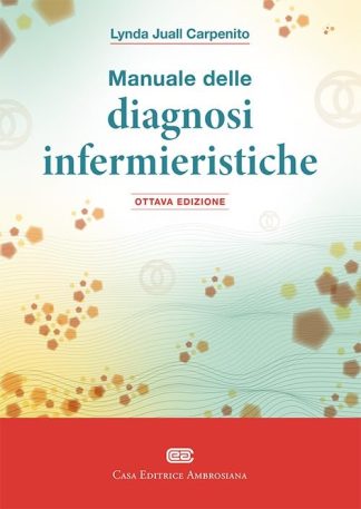 Manuale delle diagnosi infermieristiche 8.a ed.