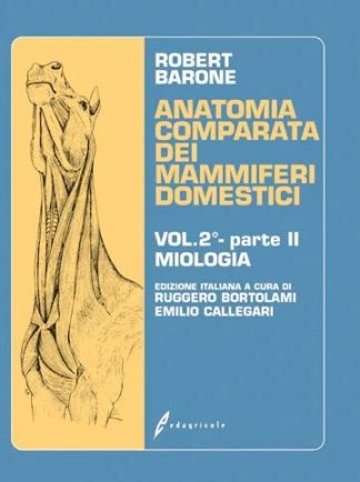 ANATOMIA COMPARATA DEI MAMMIFERI DOMESTICI Miologia vol 2 p 2