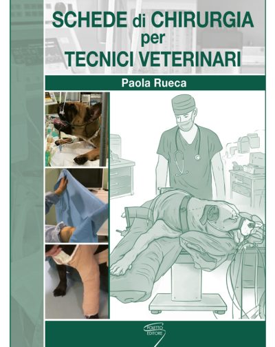 SCHEDE DI CHIRURGIA PER TECNICI VETERINARI