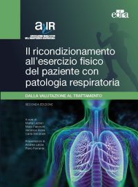 IL RICONDIZIONAMENTO ALL'ESERCIZIO FISICO DEL PAZIENTE CON PATOLOGIA RESPIRATORIA - II edizione