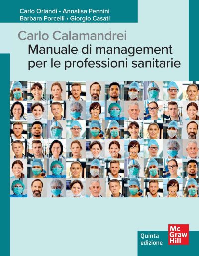 Carlo Calamandrei. Manuale di management per le professioni sanitarie