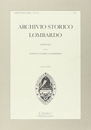 Archivio storico lombardo. Giornale della Società storica lombarda (1997): 4