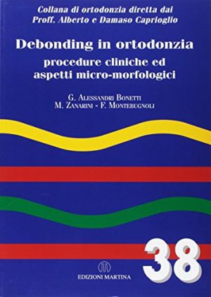 Debonding in ortodonzia procedure cliniche ed aspetti micro-morfologici