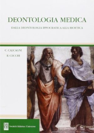 Deontologia medica. Dalla deontologia ippocratica alla bioetica