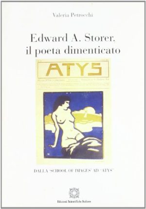 Edward A. Storer, il poeta dimenticato. Dalla «School of images» ad «Atys»