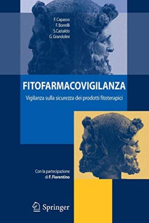 Fitofarmacovigilanza: Vigilanza Sulla Sicurezza dei Prodotti Fitoterapici (Italian Edition)