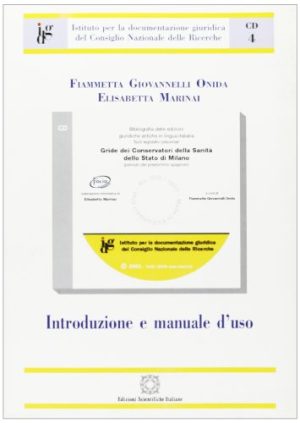 Gride dei conservatori della sanità dello Stato di Milano. Introduzione e manuale d'uso. Con CD-ROM