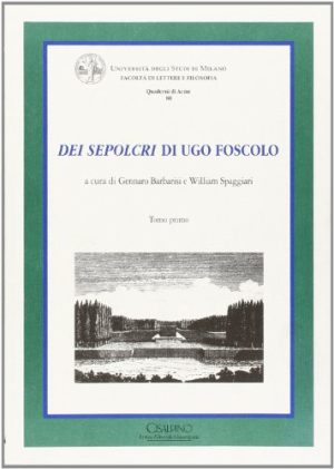 I «Sepolcri» di Ugo Foscolo