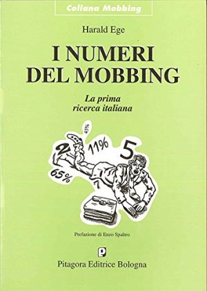 I numeri del mobbing. La prima ricerca italiana