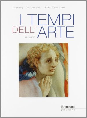 I tempi dell'arte. Per le Scuole superiori: 2