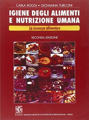 Igiene degli alimenti e nutrizione umana. La sicurezza alimentare