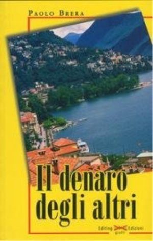 Il denaro degli altri.