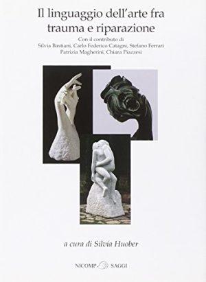 Il linguaggio dell'arte fra trauma e riparazione