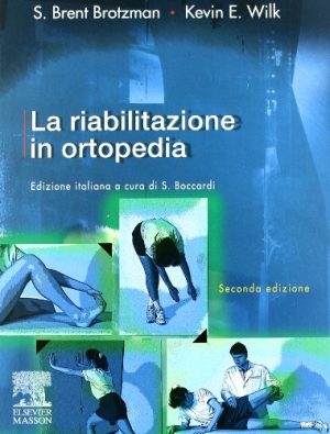 La riabilitazione in ortopedia