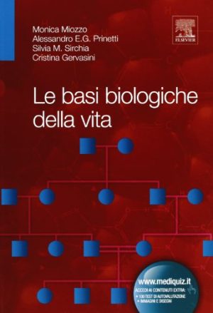 Le basi biologiche della vita