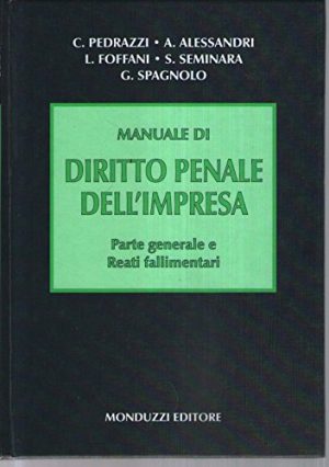 Manuale di diritto penale dell'impresa. Parte generale e reati fallimentari