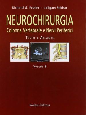 Neurochirurgia. Colonna vertebrale e nervi periferici