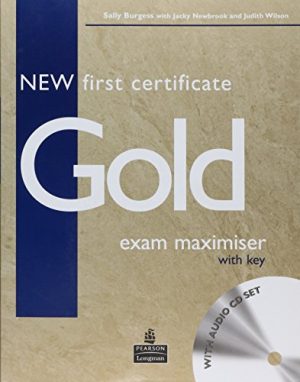 New first certificate gold exam maximiser. With key. Con CD Audio. Per le Scuole superiori
