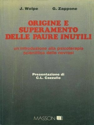 Origine e superamento delle paure inutili