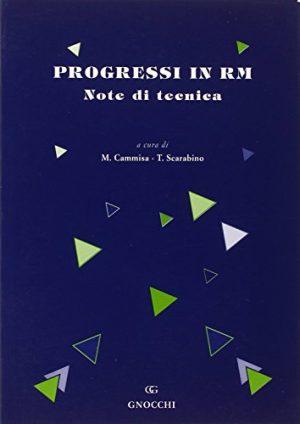 Progressi in RM. Note tecniche