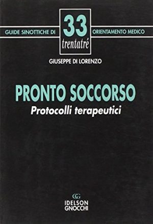 Pronto soccorso. Protocolli terapeutici