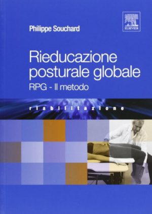 Rieducazione posturale globale. RPG. Il metodo