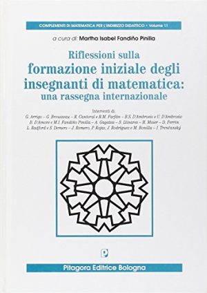 Riflessioni sulla formazione iniziale degli insegnanti di matematica: una rassegna internazionale