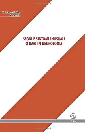 Segni e sintomi inusuali o rari in neurologia