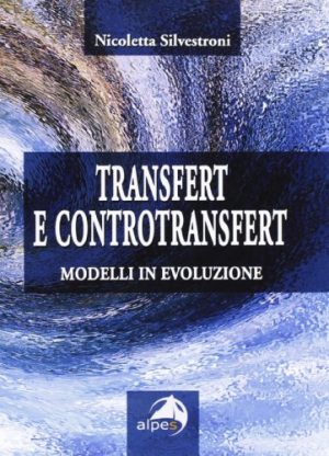 Transfert e controtrasfert. Modelli in evoluzione