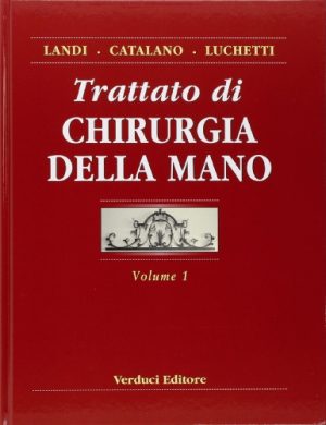 Trattato di chirurgia della mano. Con CD-ROM: 1/2