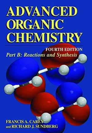 Advanced Organic Chemistry: Reaction and Synthesis