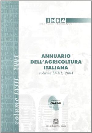 Annuario INEA dell'agricoltura italiana (58/2004). Con CD-ROM