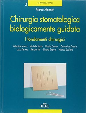 Chirurgia stomatologica biologicamente guidata: 2
