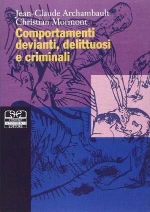 Comportamenti devianti delittuosi e criminali