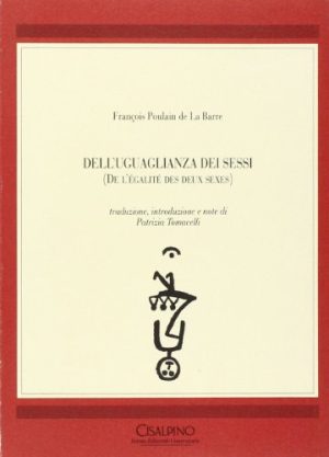 Dell'uguaglianza dei sessi-De l'égalité des deux sexes