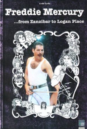 Freddy Mercury. from Zanzibar to Logan Place