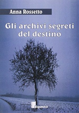 Gli archivi segreti del destino