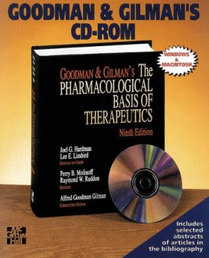 Goodman and Gilman's Cd-Rom: Goodman & Gilman's the Pharmacological Basis of Therapeutics