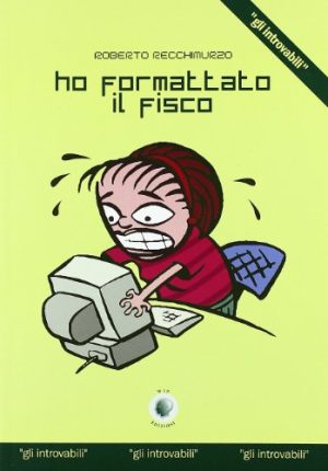 Ho formattato il fisco