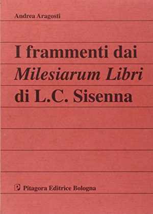 I frammenti dai «Milesiarum libri» di L. C. Sisenna